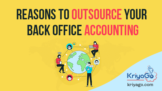 6 Reasons To Outsource Your Back Office Accounting 